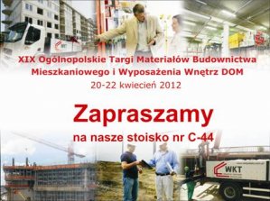 Wydarzenia i Nowości - WKT oddział KIELCE zaprasza na targi DOM 2012