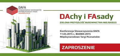 Wydarzenia i Nowości - Zielone fasady i dachy na konferencji DAFA  - 11.03.2015r.
